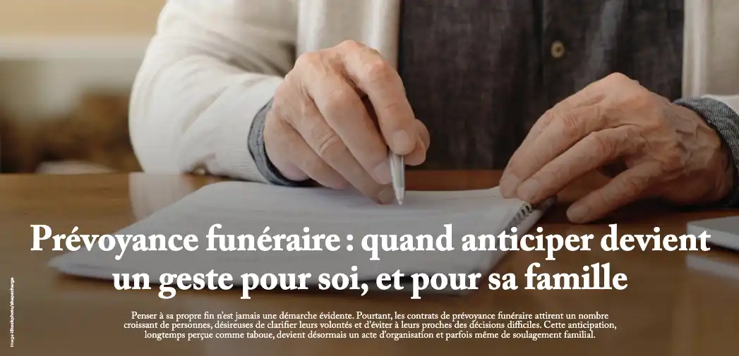 Prévoyance funéraire: quand anticiper devient un geste pour soi, et pour sa famille